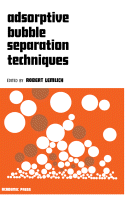 Cover for Adsorptive Bubble Separation Techniques