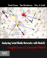 Cover for Analyzing Social Media Networks with NodeXL
