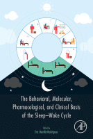 Cover for The Behavioral, Molecular, Pharmacological, and Clinical Basis of the Sleep-Wake Cycle