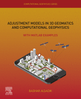 Cover for Adjustment Models in 3D Geomatics and Computational Geophysics