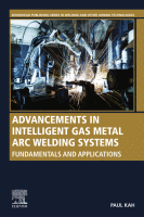 Cover for Advancements in Intelligent Gas Metal Arc Welding Systems