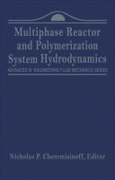 Cover for Advances in Engineering Fluid Mechanics: Multiphase Reactor and Polymerization System Hydrodynamics