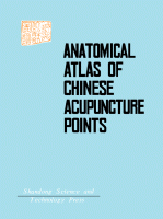 Cover for Anatomical Atlas of Chinese Acupuncture Points