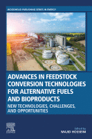 Cover for Advances in Feedstock Conversion Technologies for Alternative Fuels and Bioproducts