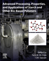 Cover for Advanced Processing, Properties, and Applications of Starch and Other Bio-Based Polymers