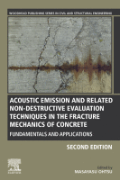 Cover for Acoustic Emission and Related Non-Destructive Evaluation Techniques in the Fracture Mechanics of Concrete